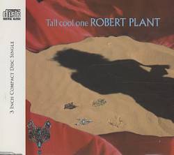 Robert Plant : Tall Cool One
